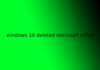 windows 10 deleted microsoft office