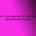 How to Sync Your Desktop PC with Google Drive (and Google Photos)