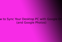 How to Sync Your Desktop PC with Google Drive (and Google Photos)