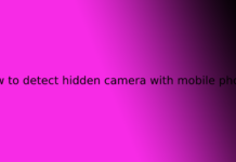 how to detect hidden camera with mobile phone