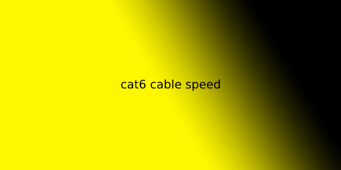 cat6 cable speed
