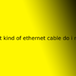 what kind of ethernet cable do i need