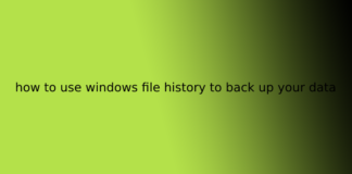 how to use windows file history to back up your data