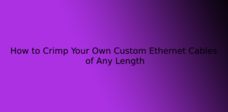 How to Crimp Your Own Custom Ethernet Cables of Any Length