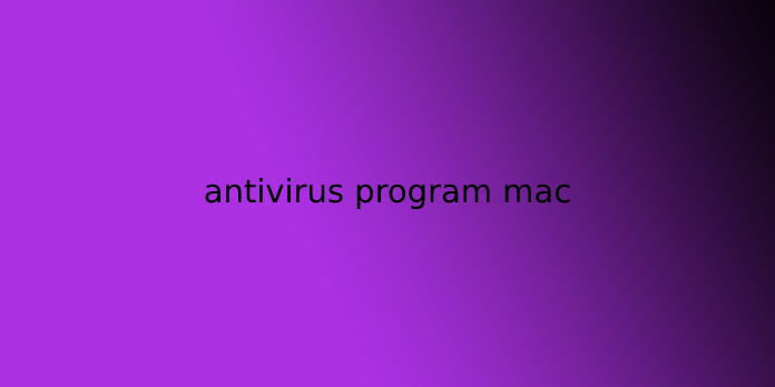 the best antivirus for mac 2016