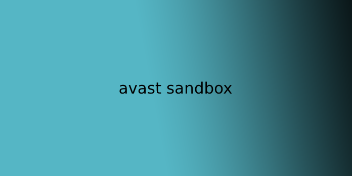 avast sandbox