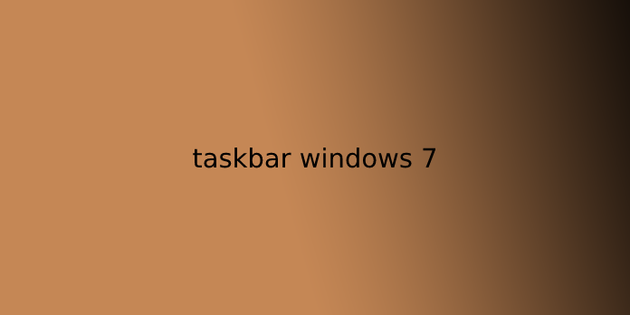 taskbar windows 7