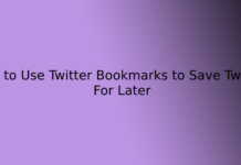 How to Use Twitter Bookmarks to Save Tweets For Later
