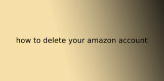 how to delete your amazon account