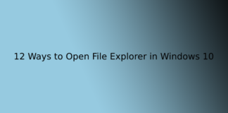 12 Ways to Open File Explorer in Windows 10