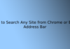 How to Search Any Site from Chrome or Edge Address Bar