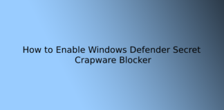 How to Enable Windows Defender Secret Crapware Blocker
