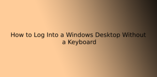 How to Log Into a Windows Desktop Without a Keyboard