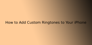 How to Add Custom Ringtones to Your iPhone