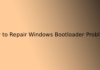 How to Repair Windows Bootloader Problems