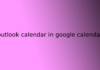 outlook calendar in google calendar