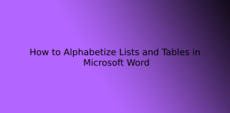 How to Alphabetize Lists and Tables in Microsoft Word
