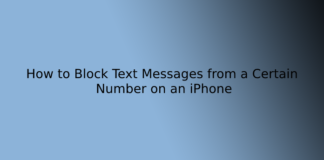 How to Block Text Messages from a Certain Number on an iPhone