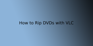 How to Rip DVDs with VLC