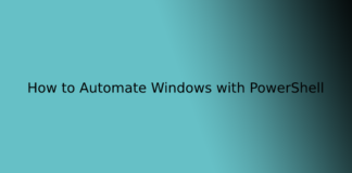How to Automate Windows with PowerShell