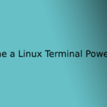 Become a Linux Terminal Power User