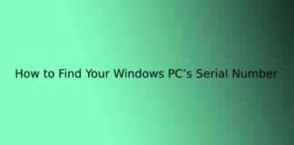 How to Find Your Windows PC’s Serial Number