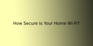How Secure Is Your Home Wi-Fi?