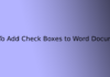 How To Add Check Boxes to Word Documents