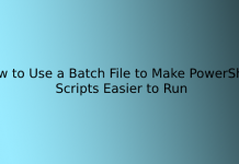 How to Use a Batch File to Make PowerShell Scripts Easier to Run