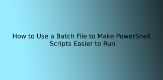 How to Use a Batch File to Make PowerShell Scripts Easier to Run