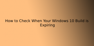 How to Check When Your Windows 10 Build is Expiring