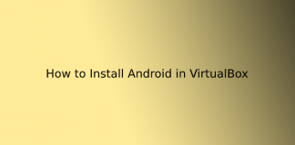 How to Install Android in VirtualBox
