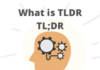 What Does "TLDR" Stand For and How Is It Used?