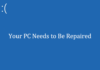 Your PC needs to be repaired: Fix for Windows 8, 8.1