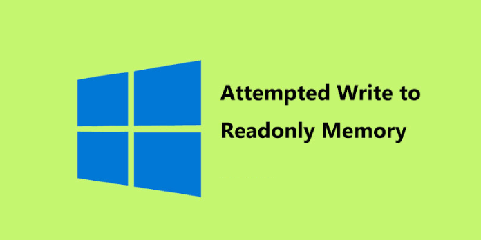 0x000000BE (ATTEMPTED WRITE TO READONLY MEMORY) – Fix for Windows