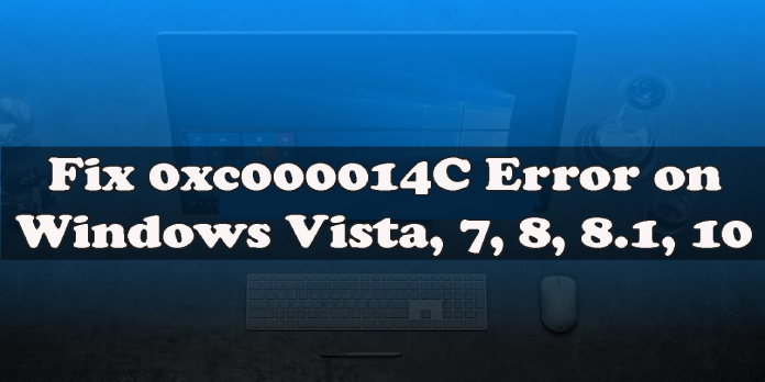 0xc000014C: Fix for Windows Vista, 7, 8, 8.1, 10