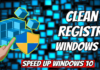How to: Clean the Windows 10 Registry