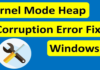 How to: Fix Kernel Mode Heap Corruption Bsod in Windows 10