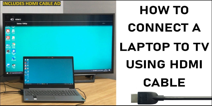 Hdmi Is Not Working on Your Laptop? Fix It With These Steps