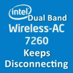 Intel Dual-band Wireless-ac 7260 Disconnecting?