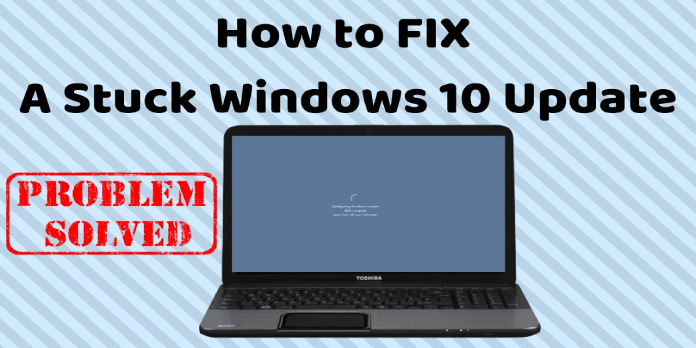 How to: Fix Windows 10 Upgrade Stuck on Getting Updates
