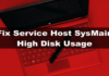 How to: Fix Service Host Sysmain High Disk Usage in Windows 10/11