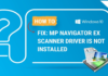 MP Navigator EX scanner driver is not installed