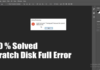 Photoshop Error: Scratch Disks Are Full