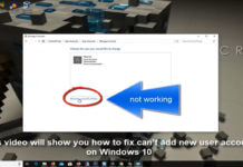 How to: Fix Windows 10 Won’t Let Me Add a New User Account