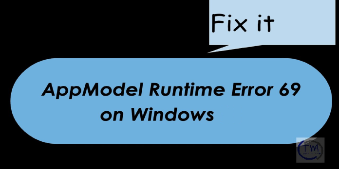 How to: Fix Appmodel-runtime Event Id 69
