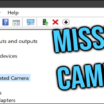 How to: Fix Camera Not Showing in Device Manager