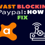 Avast Blocking Paypal: Best Ways to Fix This Issue