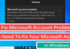 You Need to Fix Your Microsoft Account on Windows 10