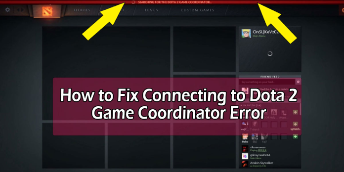 How to: Fix Searching for DotA 2 Game Coordinator Error